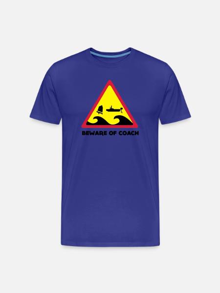 Beware Of Coach - Opti Edition - Männer Premium Bio T-Shirt - Königsblau