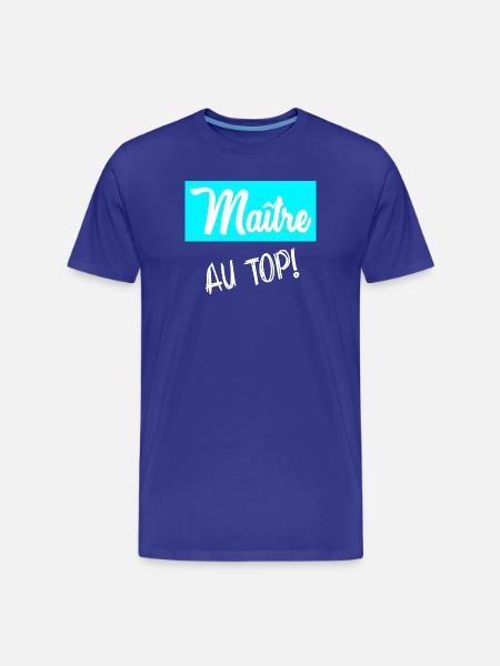 MAÎTRE. MAITRE - T-shirt bio Premium Homme - bleu roi