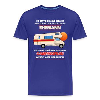 Ehemann Von Campingfrau Lustiger Camper Spruch - Männer Premium Bio T-Shirt - Königsblau - Vorne - Damien (186cm)