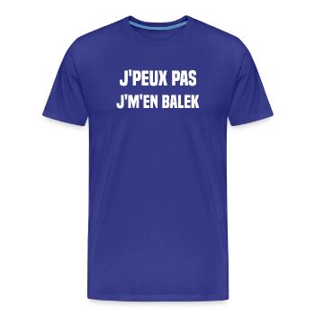 J'peux pas j'm'en balek - T-shirt bio Premium Homme - bleu roi - Devant - Damien (186cm)