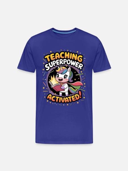 Teaching Superpower Activated! - Men's Premium Organic T-Shirt - royal blue