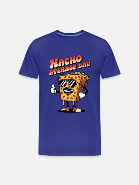 Nacho Average Dad - Men's Premium Organic T-Shirt - royal blue