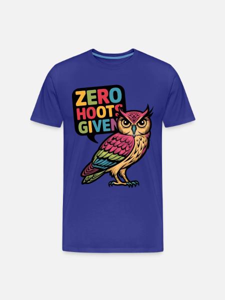 Zero Hoots Given - Men's Premium Organic T-Shirt - royal blue