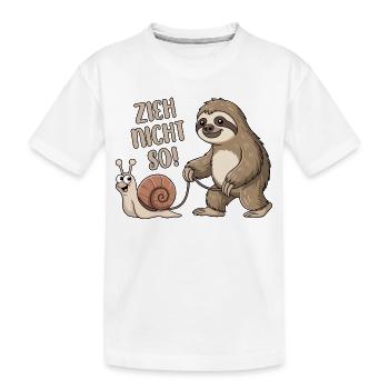 Zieh nicht so - Schnecke und Faultier - Kinder Premium Bio T-Shirt - Weiß - Vorne