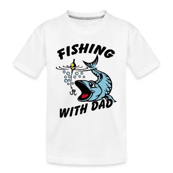 Fishing with dad is the most beautiful - Kids' Premium Organic T-Shirt - white - Front