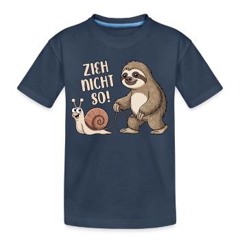 Zieh nicht so - Schnecke und Faultier - Kinder Premium Bio T-Shirt - Navy - Vorne
