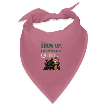 Erscheine, auch wenn es ruhige Motivation ist - Bandana Dreieckstuch - Mauve - Vorne