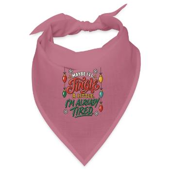 I'll Jingle When I Can – Weihnachtsspruch Müde - Bandana Dreieckstuch - Mauve - Vorne