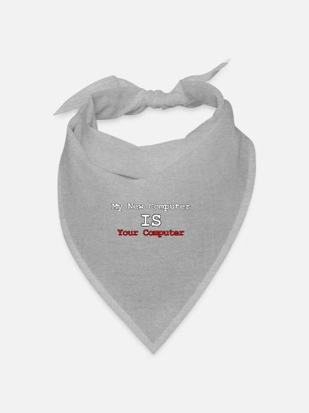 Mein neuer Computer ist Ihr Computer - Bandana Dreieckstuch - Grau meliert
