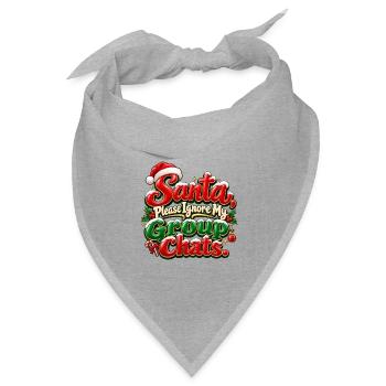 Weihnachtsmann, bitte ignoriere meine Gruppenchats - Bandana Dreieckstuch - Grau meliert - Vorne