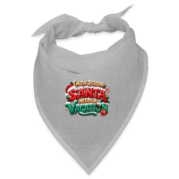 Der Weihnachtsmann braucht Urlaub - Bandana Dreieckstuch - Grau meliert - Vorne