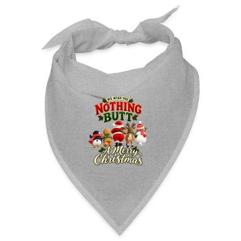 Nothing Butt Christmas – Lustige Weihnachtsparade - Bandana Dreieckstuch - Grau meliert - Vorne