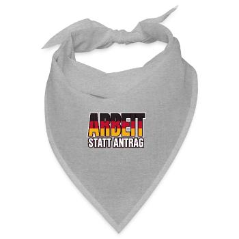 Arbeit statt Antrag Schwarz Rot Gold - Bandana Dreieckstuch - Grau meliert - Vorne