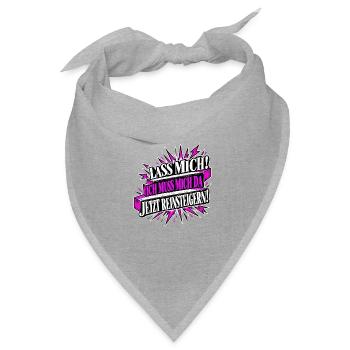 Lass mich! Ich muss mich da jetzt reinsteigern! - Bandana Dreieckstuch - Grau meliert - Vorne