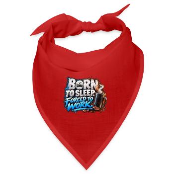 Born to Sleep Forced to Work – Coffee Humor - Bandana Dreieckstuch - Rot - Vorne