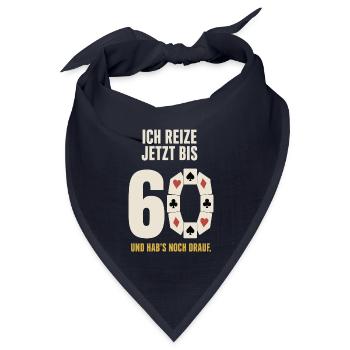 Skat 60. Geburtstag – Ich reize jetzt bis 60 - Bandana Dreieckstuch - Navy - Vorne