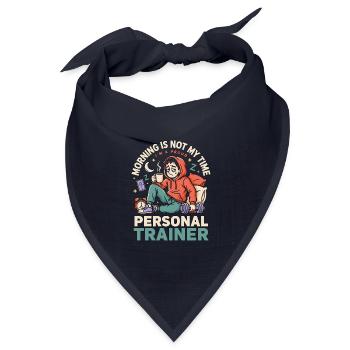 Personal Trainer Morning Is Not My Workout Coach - Bandana Dreieckstuch - Navy - Vorne
