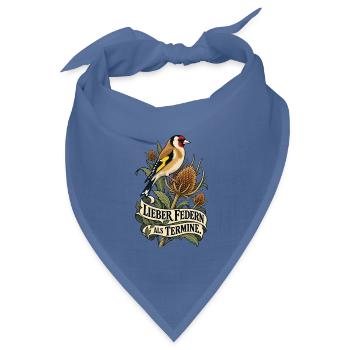 Stieglitz Distelfink - Lieber Federn als Termine  - Bandana Dreieckstuch - Taubenblau - Vorne