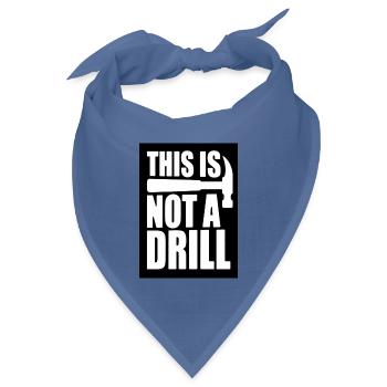 Das ist kein Drill-Bold-Grafik-Tee - Bandana Dreieckstuch - Taubenblau - Vorne