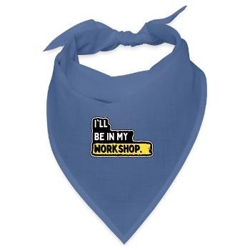 Ich bin in meiner Werkstatt - Bandana Dreieckstuch - Taubenblau - Vorne