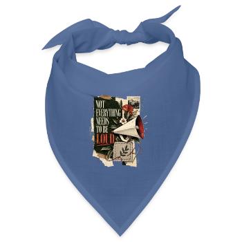 Nicht alles muss laut sein - Bandana Dreieckstuch - Taubenblau - Vorne