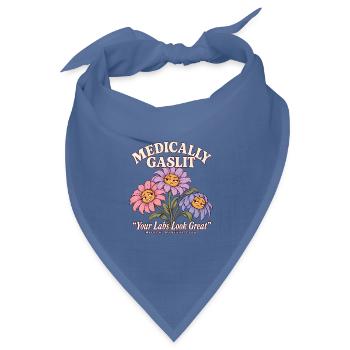 Medically Gaslit Blumen Medical Mystery Club Humor - Bandana Dreieckstuch - Taubenblau - Vorne