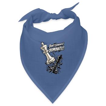 Schach König – Don't Compare Dominate Spruch - Bandana Dreieckstuch - Taubenblau - Vorne