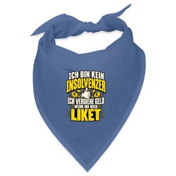 Ich bin kein Insolvenzer – Like-Money - Bandana Dreieckstuch - Taubenblau - Vorne