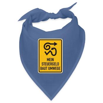 Steuergeld Satire Mein Steuergeld baut Umwege - Bandana Dreieckstuch - Taubenblau - Vorne