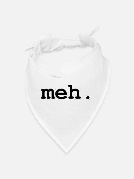 meh humour - Bandana - blanc