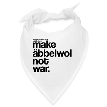 make äbbelwoi not war - Bandana - Weiß - Vorne
