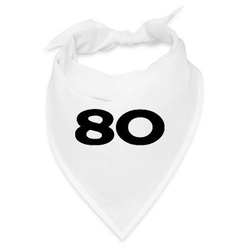 80. 80 JAHRE. 80-JÄHRIGES JUBILÄUM. 80. GEBURTSTAG. - Bandana - Weiß - Vorne