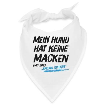 Mein Hund hat keine Macken das sind Special Effect - Bandana - Weiß - Vorne