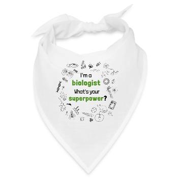 I'm a Biologist - What's your Superpower? - Bandana - Weiß - Vorne