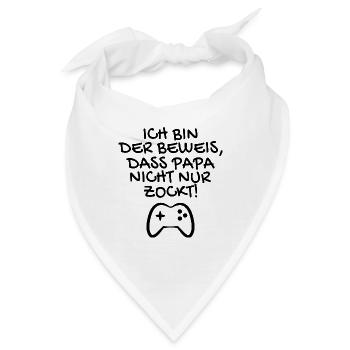Ich bin der Beweis dass Papa nicht nur zockt - Bandana - Weiß - Vorne