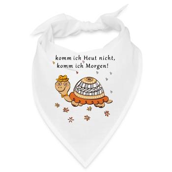 Schildkröte, komm ich Heut nicht, komm ich Morgen - Bandana - Weiß - Vorne
