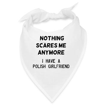 Polish Girlfriend - Nothing scares me anymore - Bandana - Weiß - Vorne