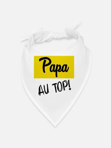 BONNE FÊTE PAPA. PAPA - Bandana - blanc
