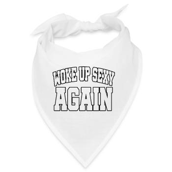 Woke Up Sexy Again - Bandana - Weiß - Vorne