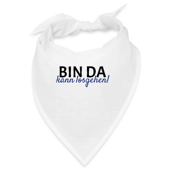 Bin da Kann losgehen - Bandana - Weiß - Vorne