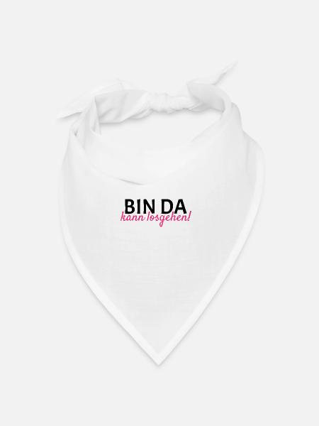 Bin da Kann losgehen - Bandana Dreieckstuch - Weiß