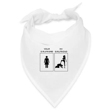 Your vs My Girlfriend - Freundin mit Peitsche - Bandana Dreieckstuch - Weiß - Vorne