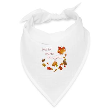Time for warm Thoughts - Herbstblätter Spruch - Bandana Dreieckstuch - Weiß - Vorne