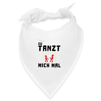 du tanzt mich mal - Bandana Dreieckstuch - Weiß - Vorne