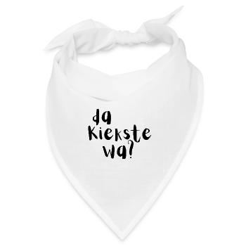 Da kiekste wa? - Bandana Dreieckstuch - Weiß - Vorne