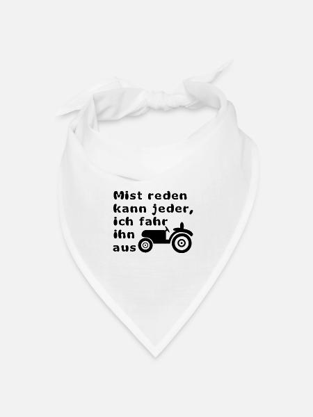 Mist reden kann jeder, ich fahr ihn aus - Bandana Dreieckstuch - Weiß