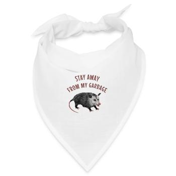 Stay away from my Garbage - Opossum Spruch - Bandana Dreieckstuch - Weiß - Vorne