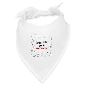 Trust me, I'm a Physicist - Physik Formeln - Bandana Dreieckstuch - Weiß - Vorne