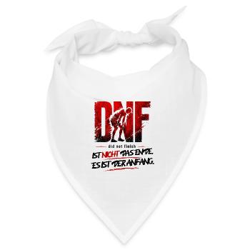 DNF ist nicht das Ende - Läufer Motivation - Bandana Dreieckstuch - Weiß - Vorne