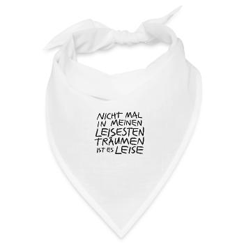 Laute Gedanken leise Träume - Bandana Dreieckstuch - Weiß - Vorne